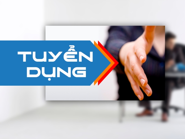 Tuyển dụng nhân sự: Vị trí Chuyên gia Tư vấn Dự án Công nghệ thông tin
